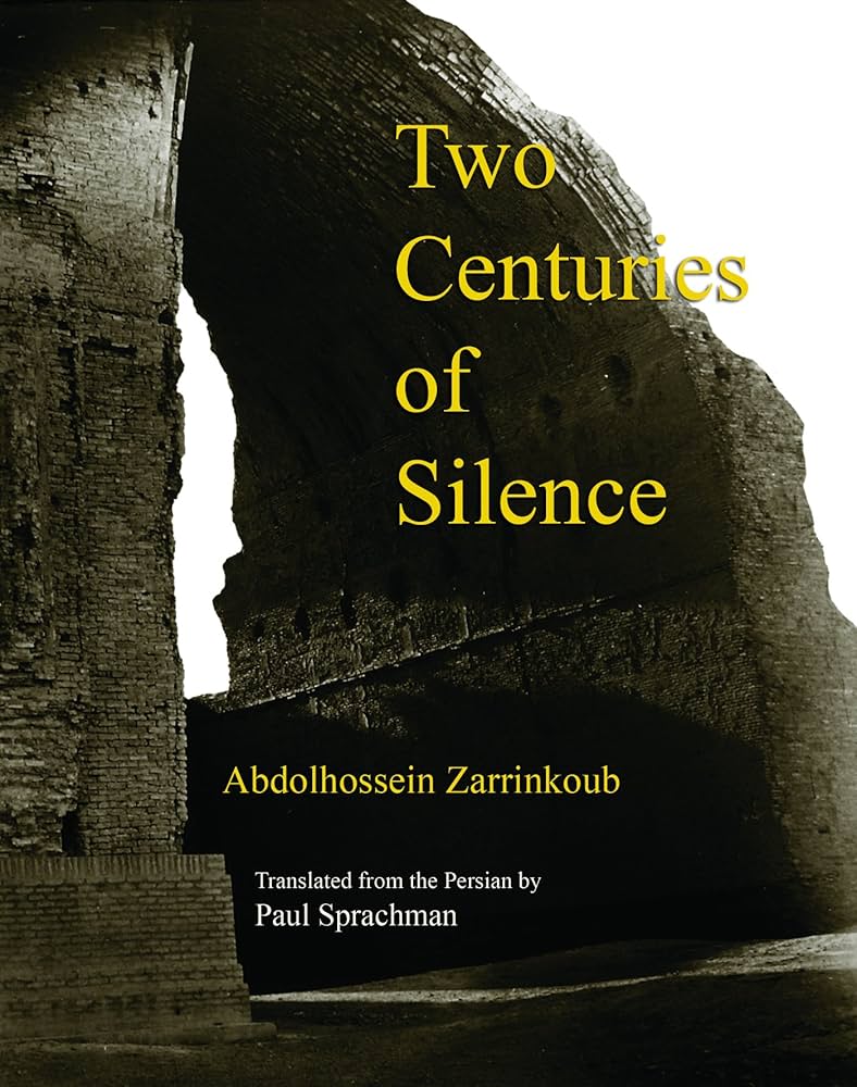 Two Centuries of Silence: Zarrinkoub, Abdolhossein